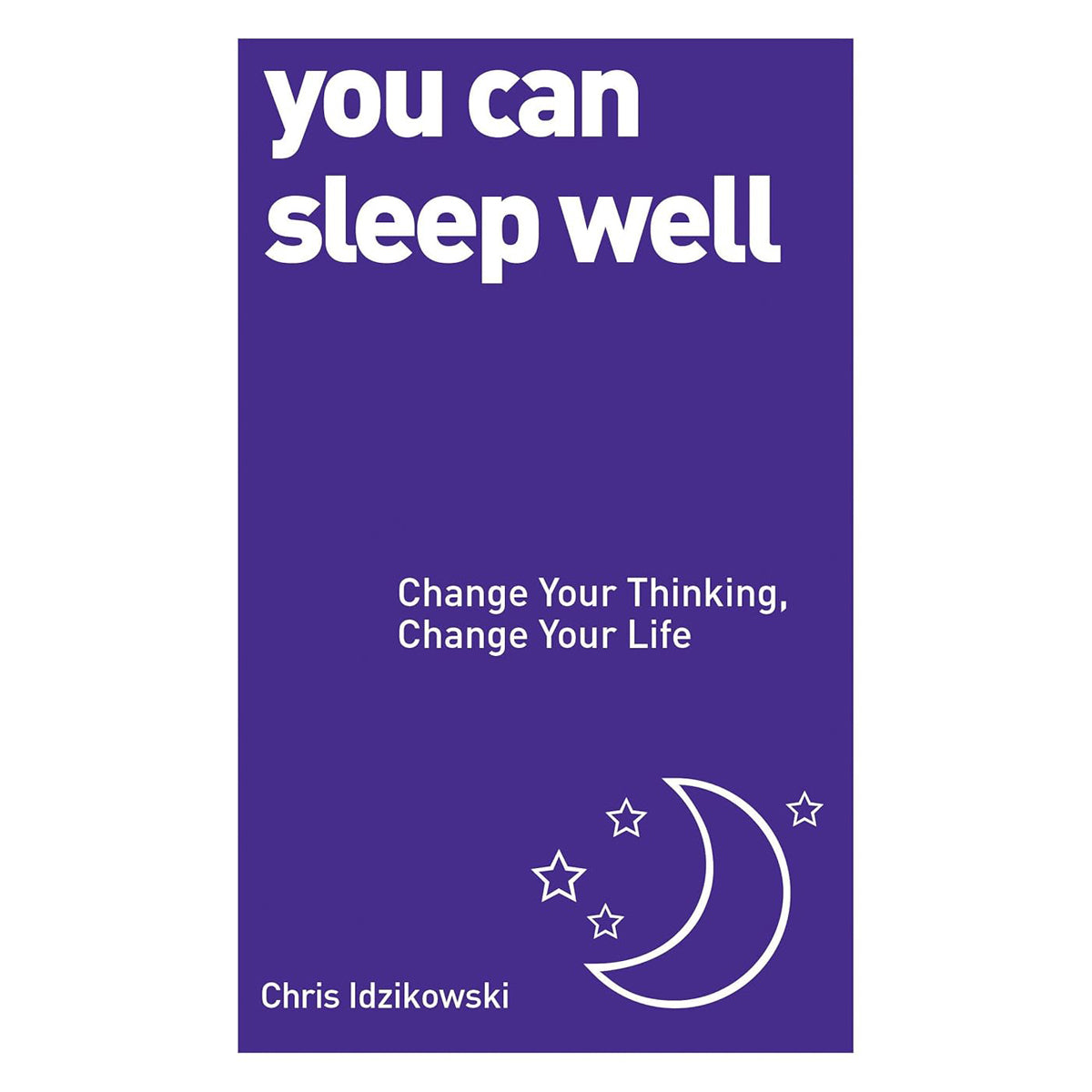 You Can Sleep Well: Rest and Relaxation Guide