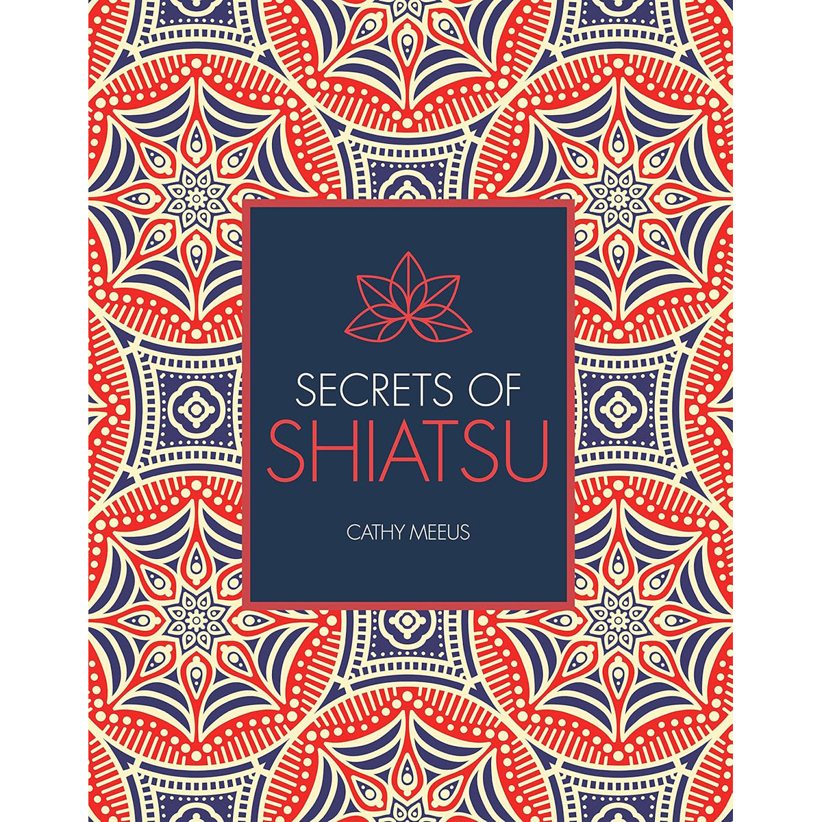 Secrets of Shiatsu: Healing Touch Guide